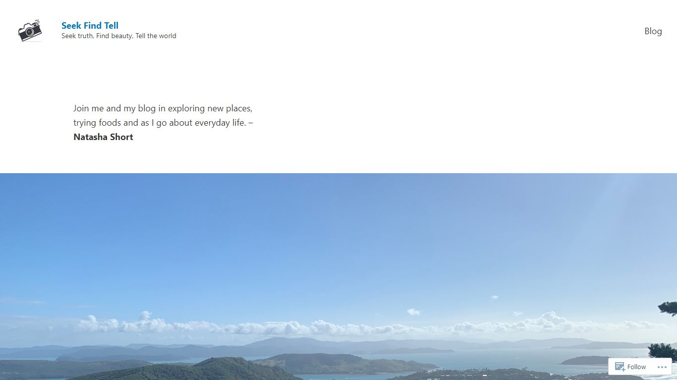 Seek Find Tell – Seek truth, Find beauty, Tell the world